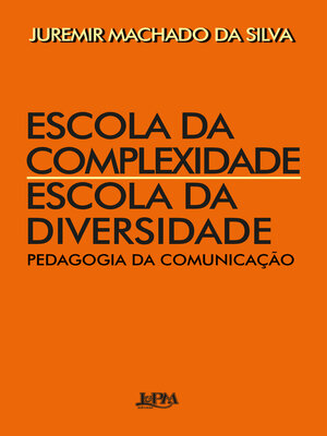 cover image of Escola da complexidade, escola da diversidade